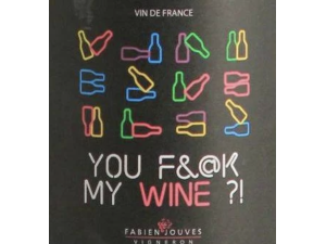 Fabien Jouves You F-@k mi vino?!