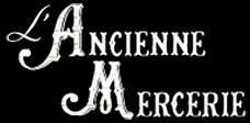 Domaine de L'Ancienne Mercerie